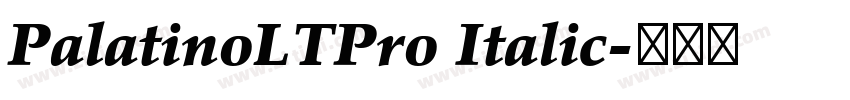 PalatinoLTPro Italic字体转换